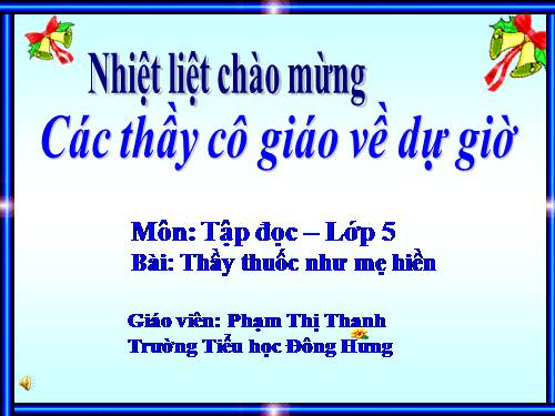 Tuần 16. Thầy thuốc như mẹ hiền