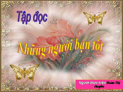 Tuần 7. Những người bạn tốt