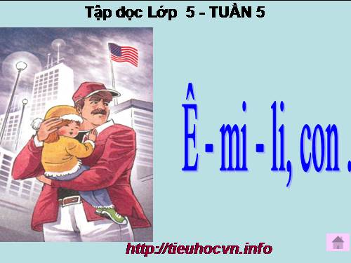 Tuần 5. Ê-mi-li, con…