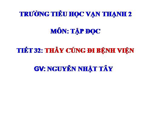 Tuần 16. Thầy cúng đi bệnh viện