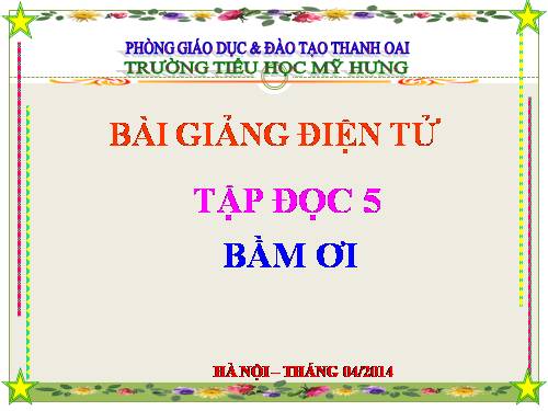 Tuần 31. Bầm ơi