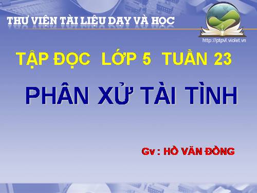 Tuần 23. Phân xử tài tình