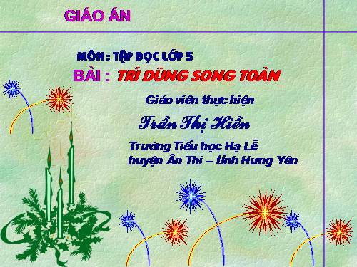 Tuần 21. Trí dũng song toàn