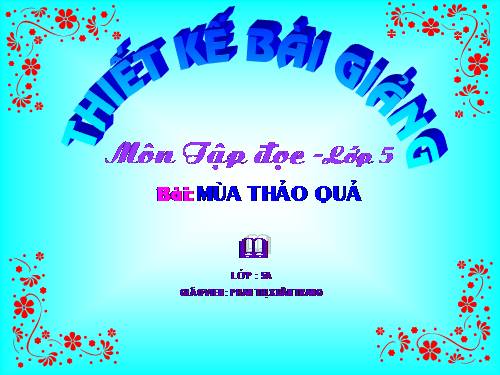 Tuần 12. Mùa thảo quả