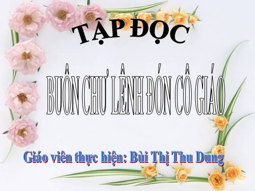 Tuần 15. Buôn Chư Lênh đón cô giáo