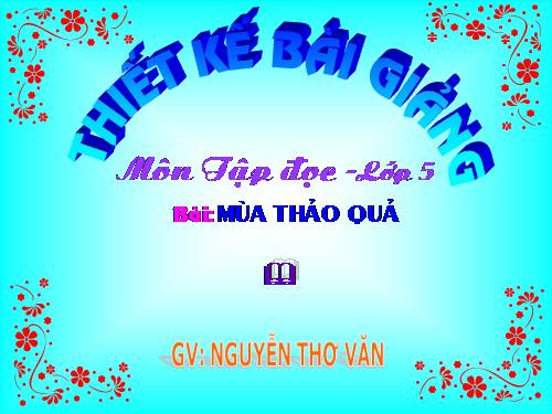 Tuần 12. Mùa thảo quả