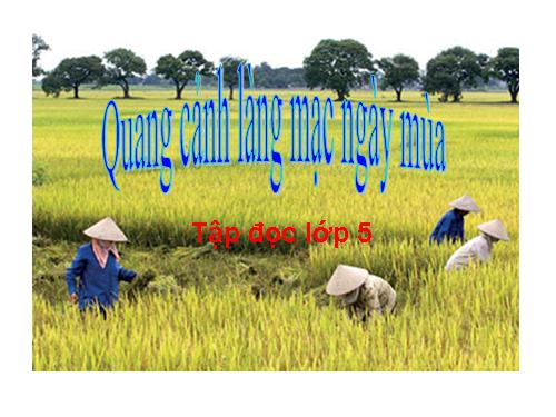 Tuần 1. Quang cảnh làng mạc ngày mùa