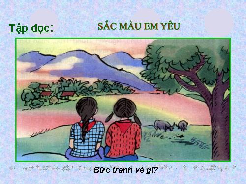 Tuần 2. Sắc màu em yêu