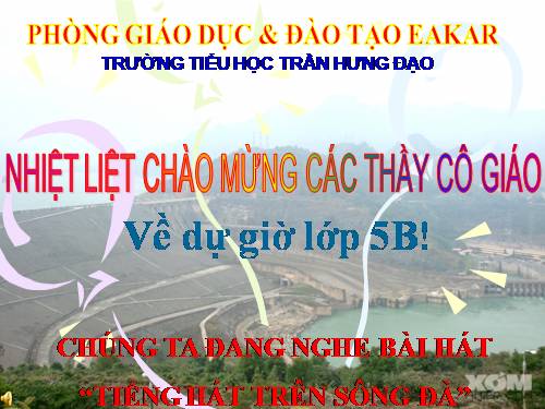 Tuần 7. Tiếng đàn ba-la-lai-ca trên sông Đà