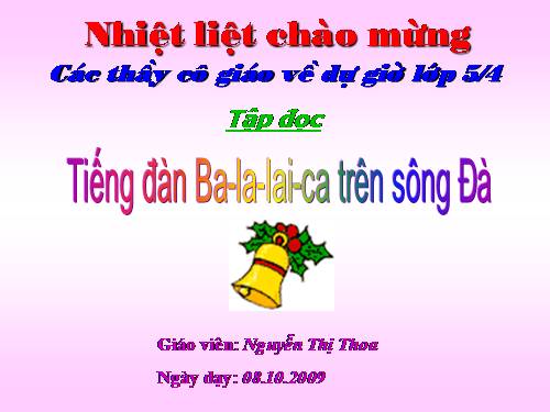 Tuần 7. Tiếng đàn ba-la-lai-ca trên sông Đà