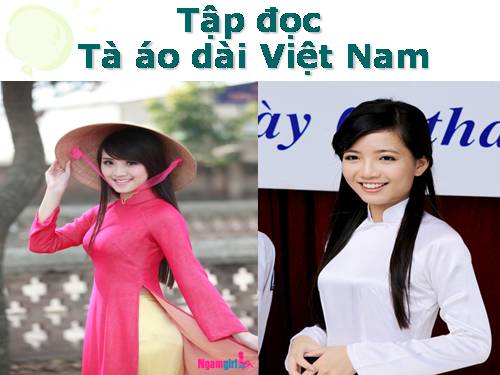 Tuần 30. Tà áo dài Việt Nam