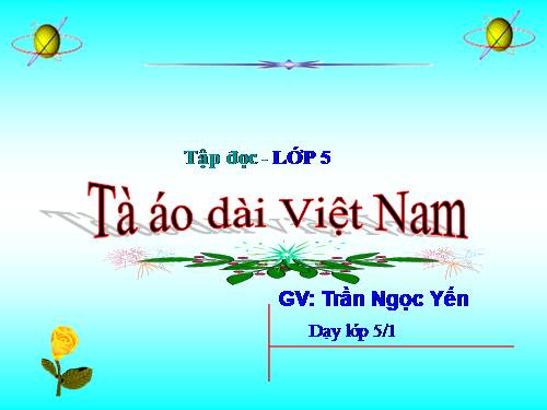 Tuần 30. Tà áo dài Việt Nam