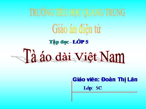 Tuần 30. Tà áo dài Việt Nam