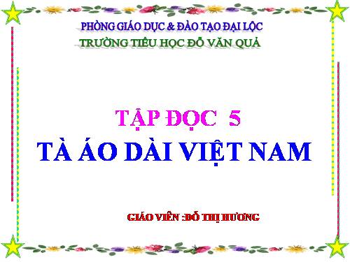 Tuần 30. Tà áo dài Việt Nam