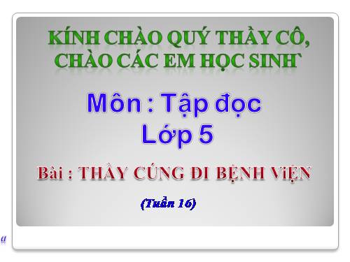 Tuần 16. Thầy cúng đi bệnh viện