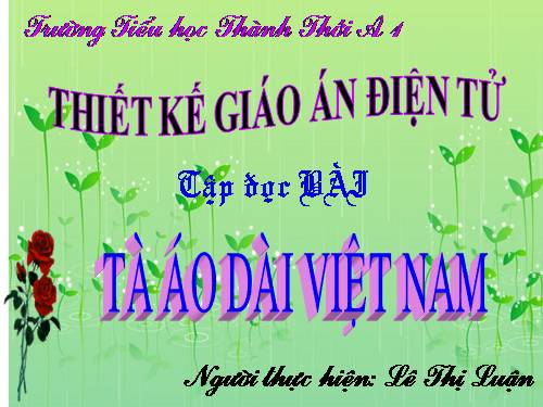 Tuần 30. Tà áo dài Việt Nam