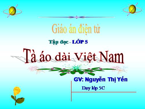 Tuần 30. Tà áo dài Việt Nam