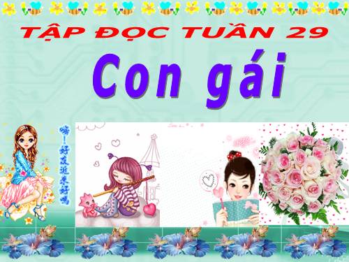 Tuần 29. Con gái