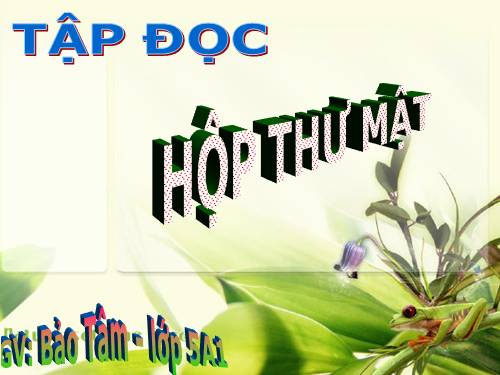 Tuần 24. Hộp thư mật