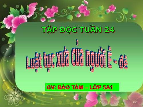 Tuần 24. Luật tục xưa của người Ê-đê