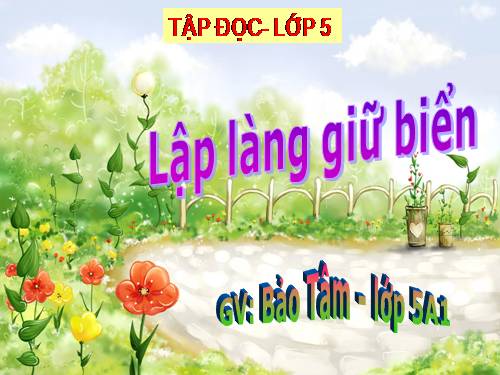 Tuần 22. Lập làng giữ biển