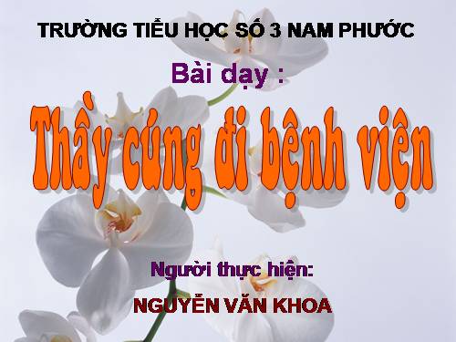 Tuần 16. Thầy cúng đi bệnh viện