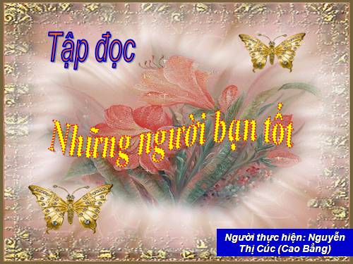 Tuần 7. Những người bạn tốt