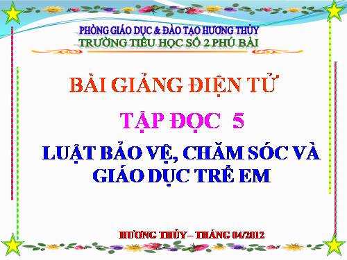 Tuần 33. Luật Bảo vệ, chăm sóc và giáo dục trẻ em