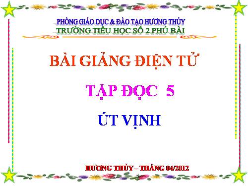 Tuần 32. Út Vịnh