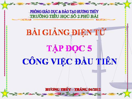 Tuần 31. Công việc đầu tiên