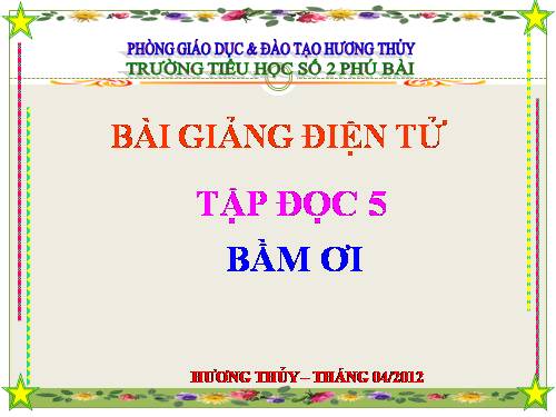 Tuần 31. Bầm ơi