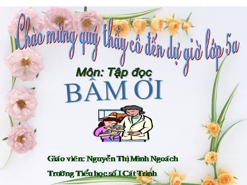 Tuần 31. Bầm ơi