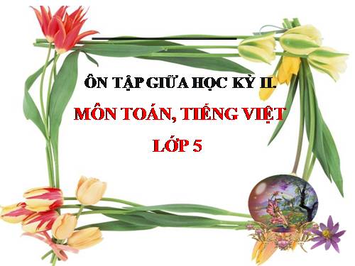 Tuần 28. Ôn tập Giữa Học kì II