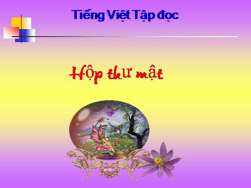 Tuần 24. Hộp thư mật