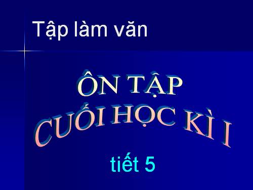 Tuần 18. Ôn tập Cuối Học kì I