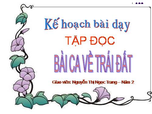 Tuần 4. Bài ca về trái đất