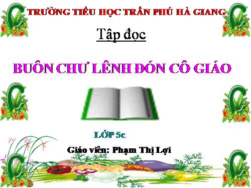 Tuần 15. Buôn Chư Lênh đón cô giáo