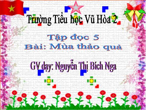 Tuần 12. Mùa thảo quả