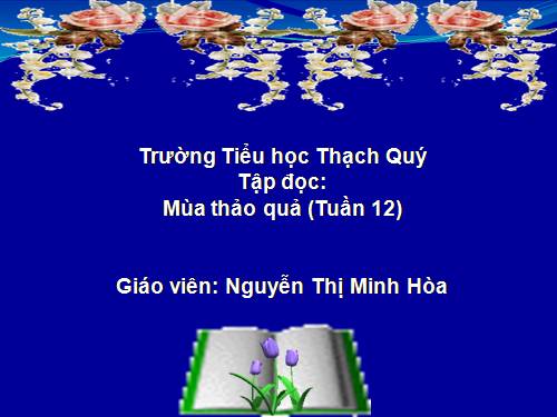 Tuần 12. Mùa thảo quả