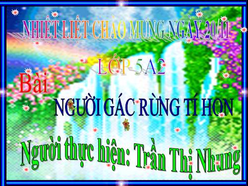 Tuần 13. Người gác rừng tí hon