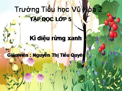 Tuần 8. Kì diệu rừng xanh