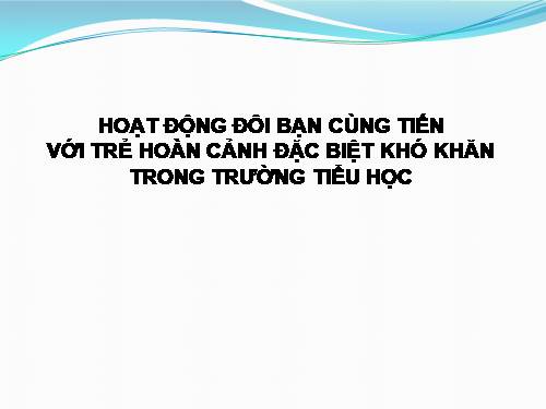 Giáo dục HS khuyết tật