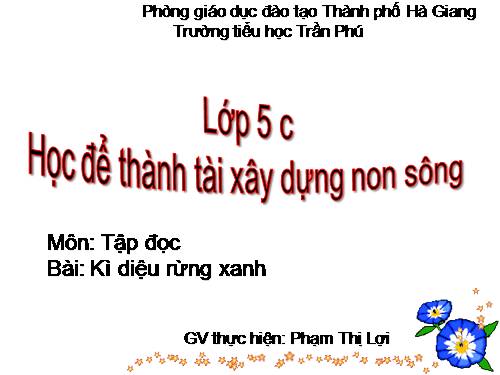 Tuần 8. Kì diệu rừng xanh