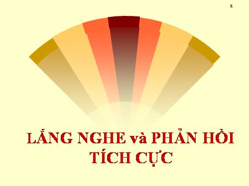 Lắng nghe và phản hồi tích cực