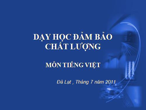 Tài liệu bồi dưỡng Tiếng Việt hè 2011