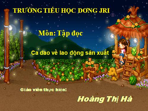 Tuần 17. Ca dao về lao động sản xuất