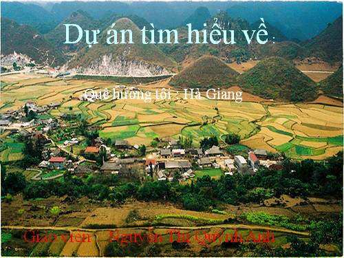 Hà Giang mến yêu ơi !