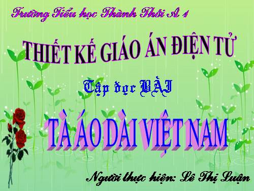 Tuần 30. Tà áo dài Việt Nam