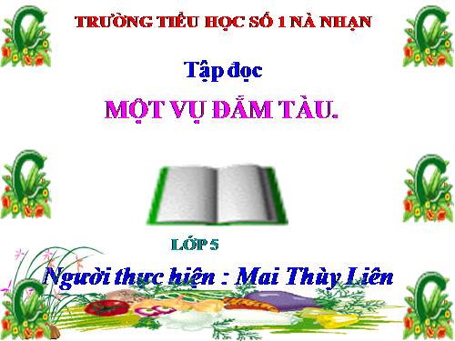 Tuần 29. Một vụ đắm tàu