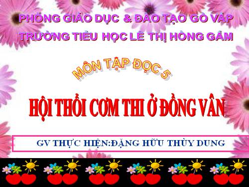 Tuần 26. Hội thổi cơm thi ở Đồng Vân